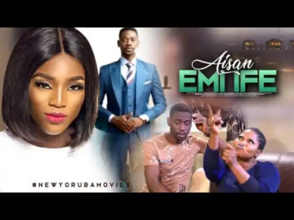 Aisan Emi Ife (2019)